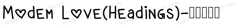 Modem Love(Headings)字体转换